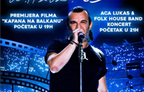 Dve senzacije u istom danu: Premijera filma "Kafana na Balkanu" i koncert Ace Lukasa