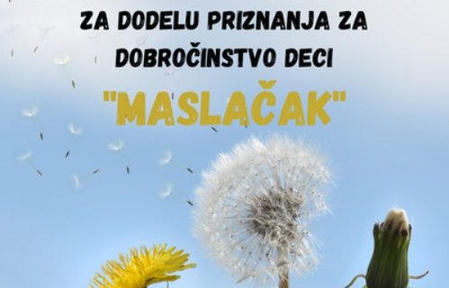 Otvoren konkurs za priznanje MASLAČAK: Dodeljuje se za dobročinstva prema deci