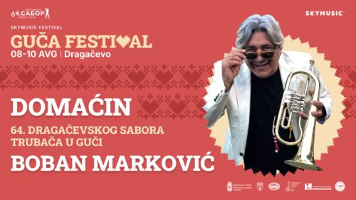 Boban Marković – domaćin 64. Dragačevskog sabora trubača u Guči!