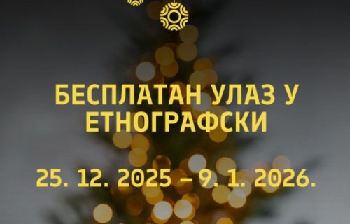 U duhu praznične sezone: Ulaz u Etnografsku muzej besplatan do 9. januara