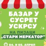 Bazar u susret Uskrsu na pijaci „Stari Merkator”