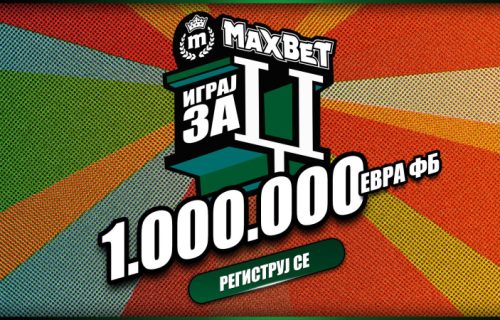 „MAXTIP – IGRAJ I OSVOJI ZA DŽ“ - MaxBet vodi korisnike do nagrade vredne 1.000.000 evra
