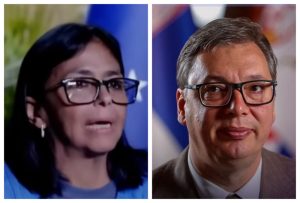 Rodrigez odgovorila Vučiću: “Duboko smo zahvalni na iskrenim rečima i spremnosti da budete uz Venecuelu”